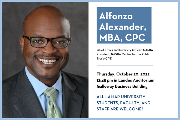 Alfonzo Alexander, MBA, CPC, 美国国家会计委员会协会(NASBA)公共信托中心主席、首席道德与多元化官将于10月11日在朗德礼堂发表演讲. 20, 2022 at 12:45 pm.